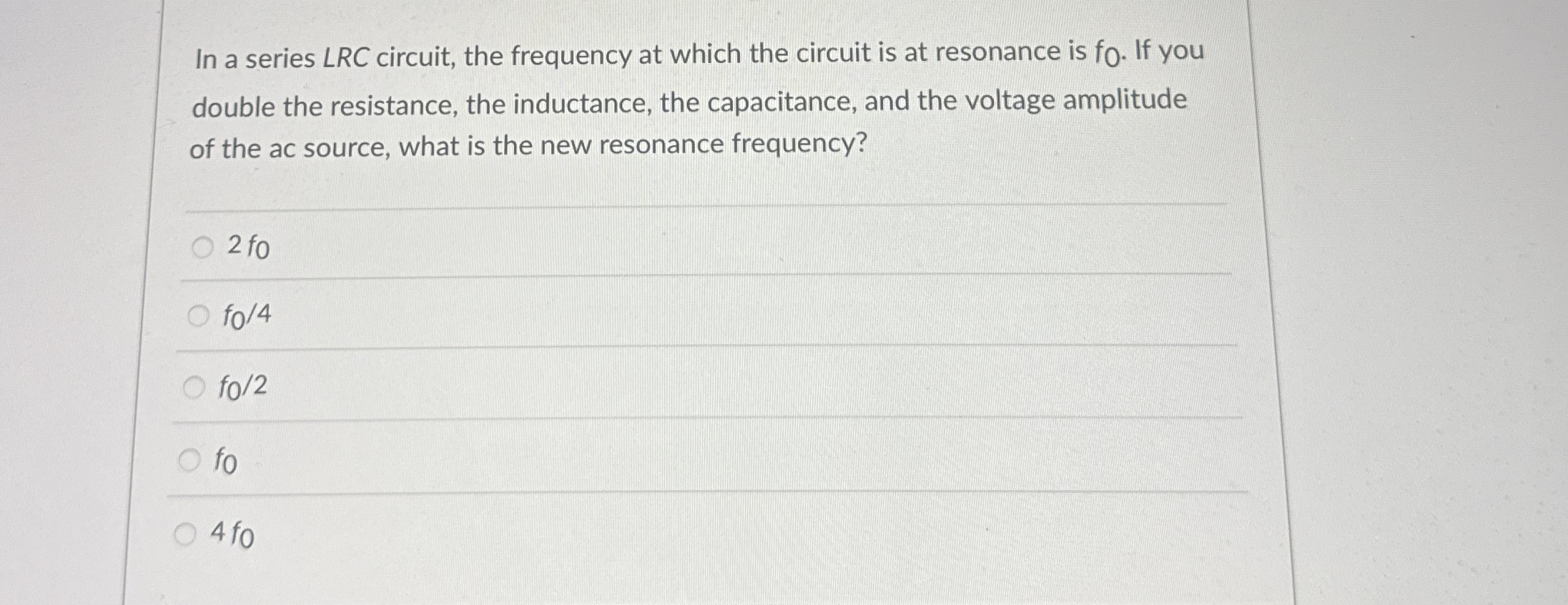 In a series L R C circuit, the frequency at which