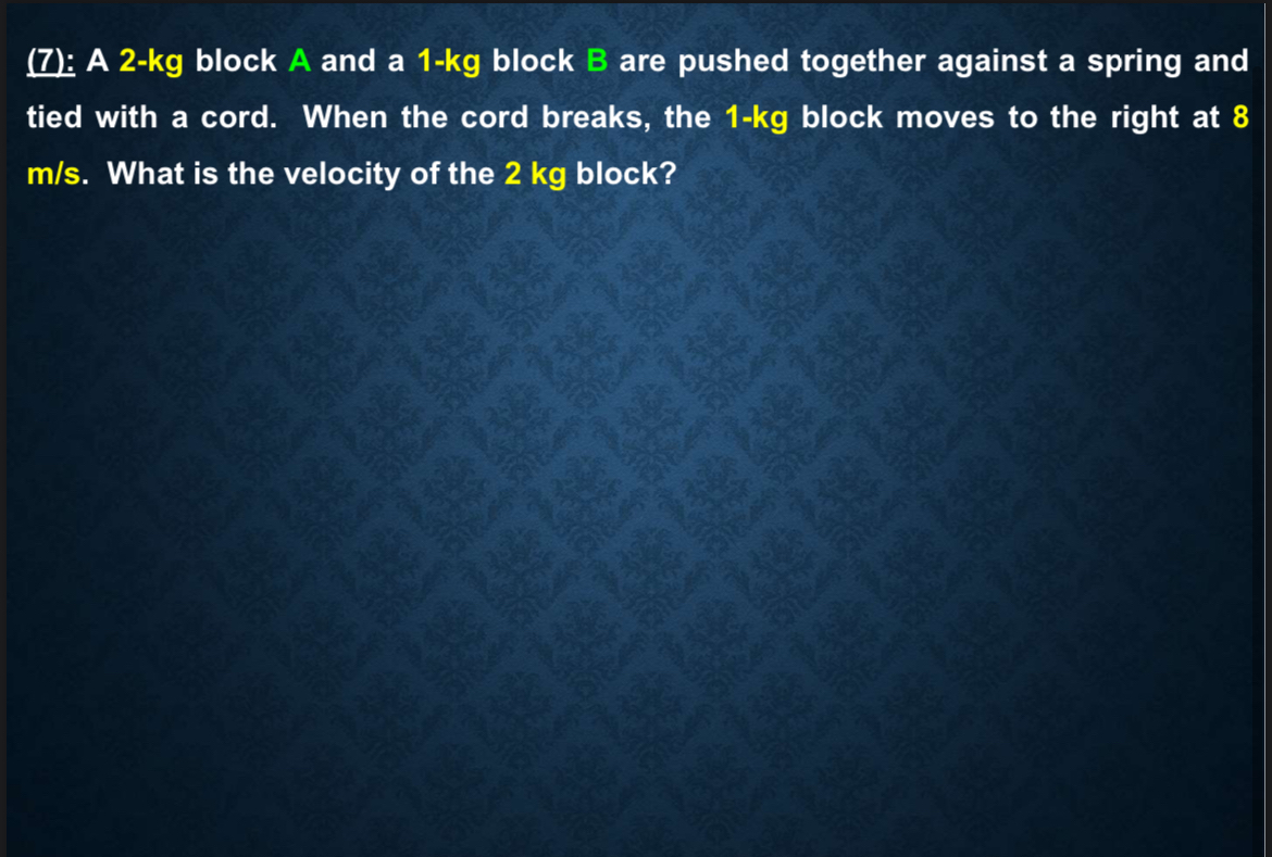 ( 7 ) : A 2 - kg block A and a 1 - kg block B are