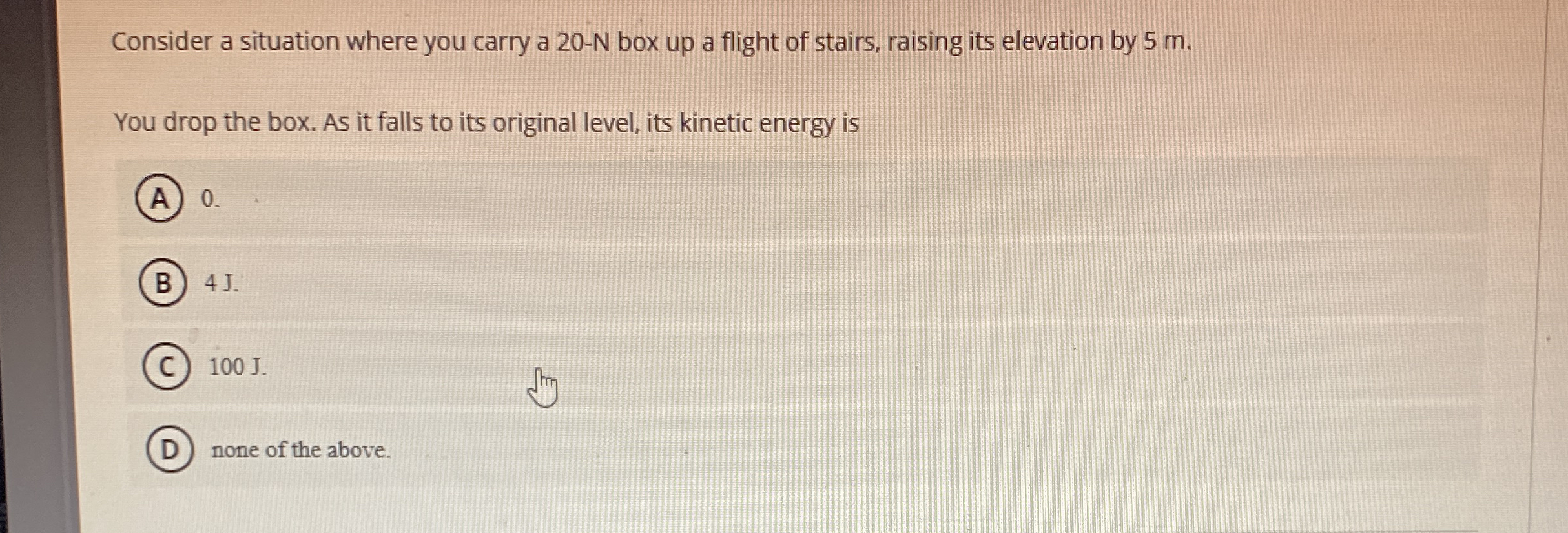 Consider a situation where you carry a 2 0 - N