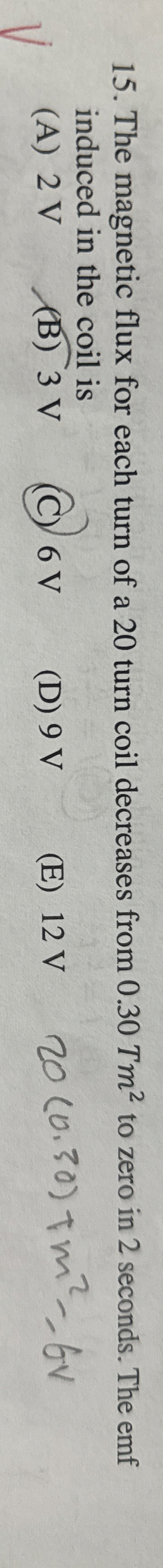 The magnetic flux for each turn of a 2 0 turn