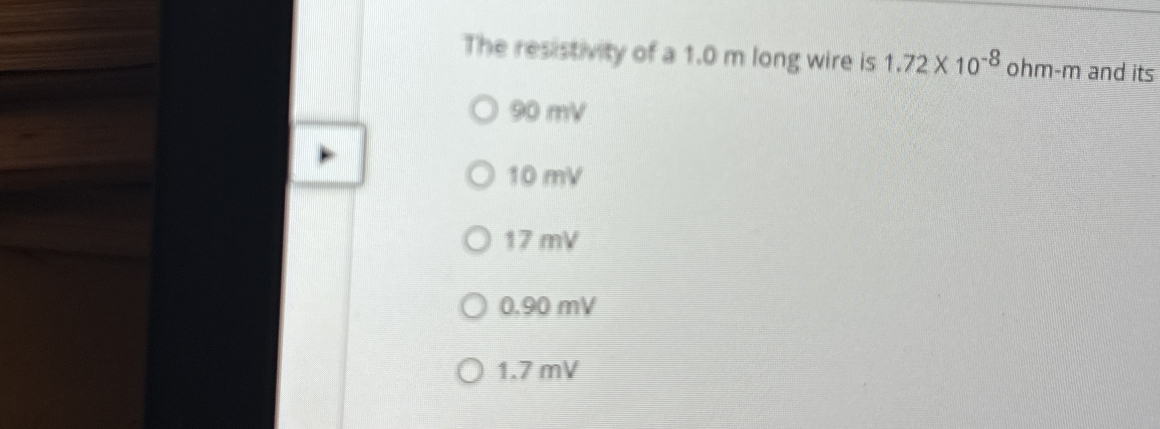 The resistivity of a 1 . 0 m long wire is 1 . 7 2