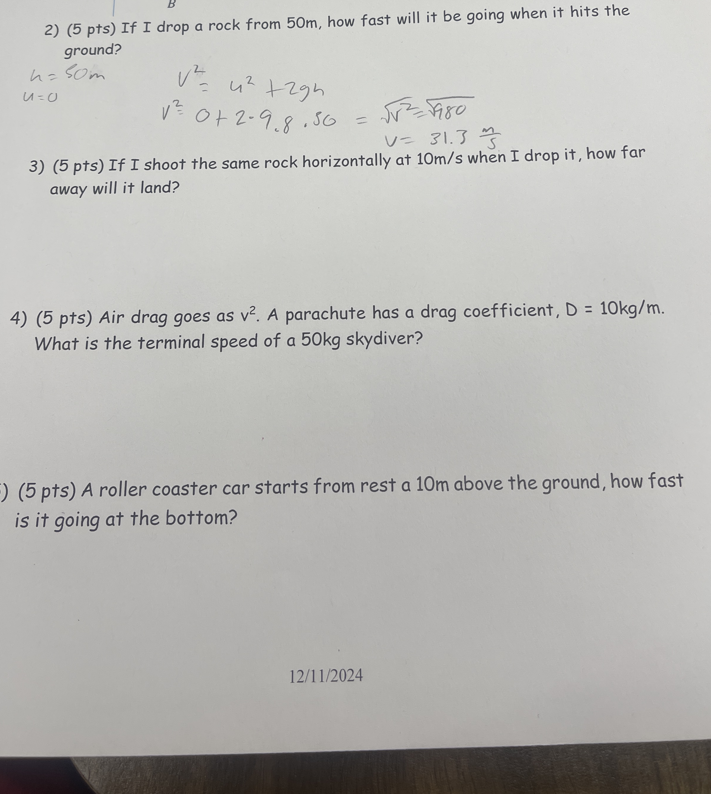( 5 pts ) If I drop a rock from 5 0 m , how fast