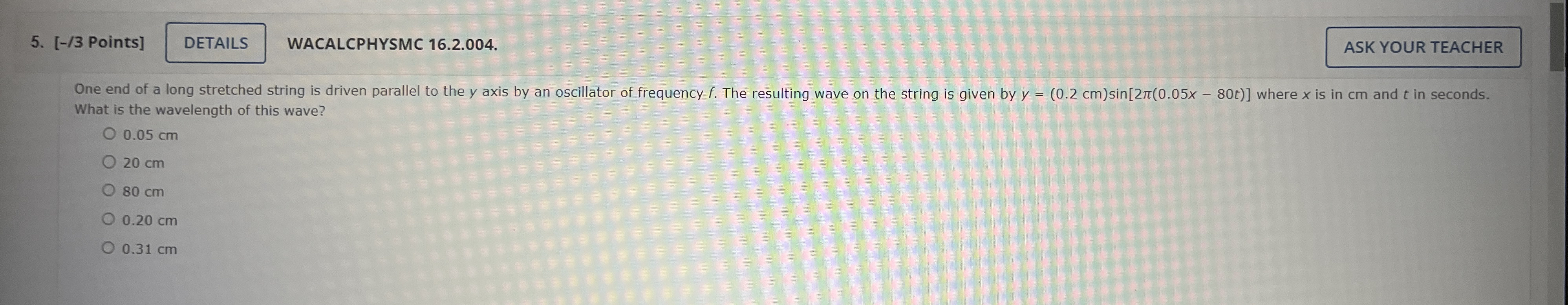 [ - / 3 Points ] WACALCPHYSMC 1 6 . 2 . 0 0 4 .