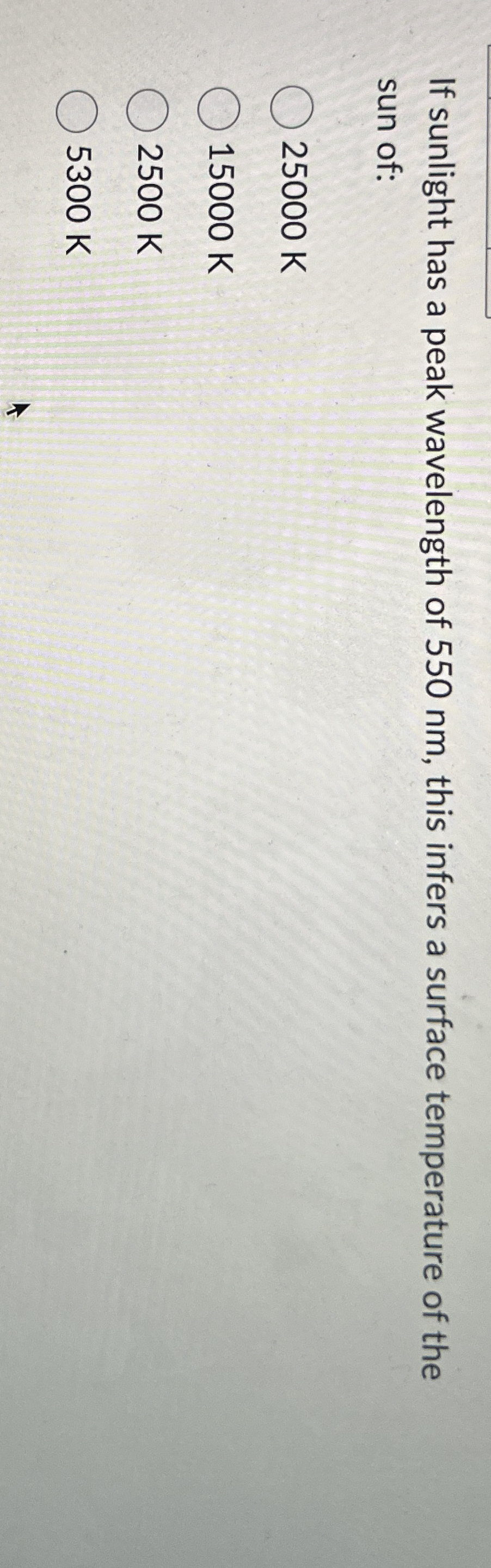 If sunlight has a peak wavelength of 5 5 0 nm ,