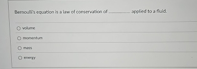 Bernoulli's equation is a law of conservation of