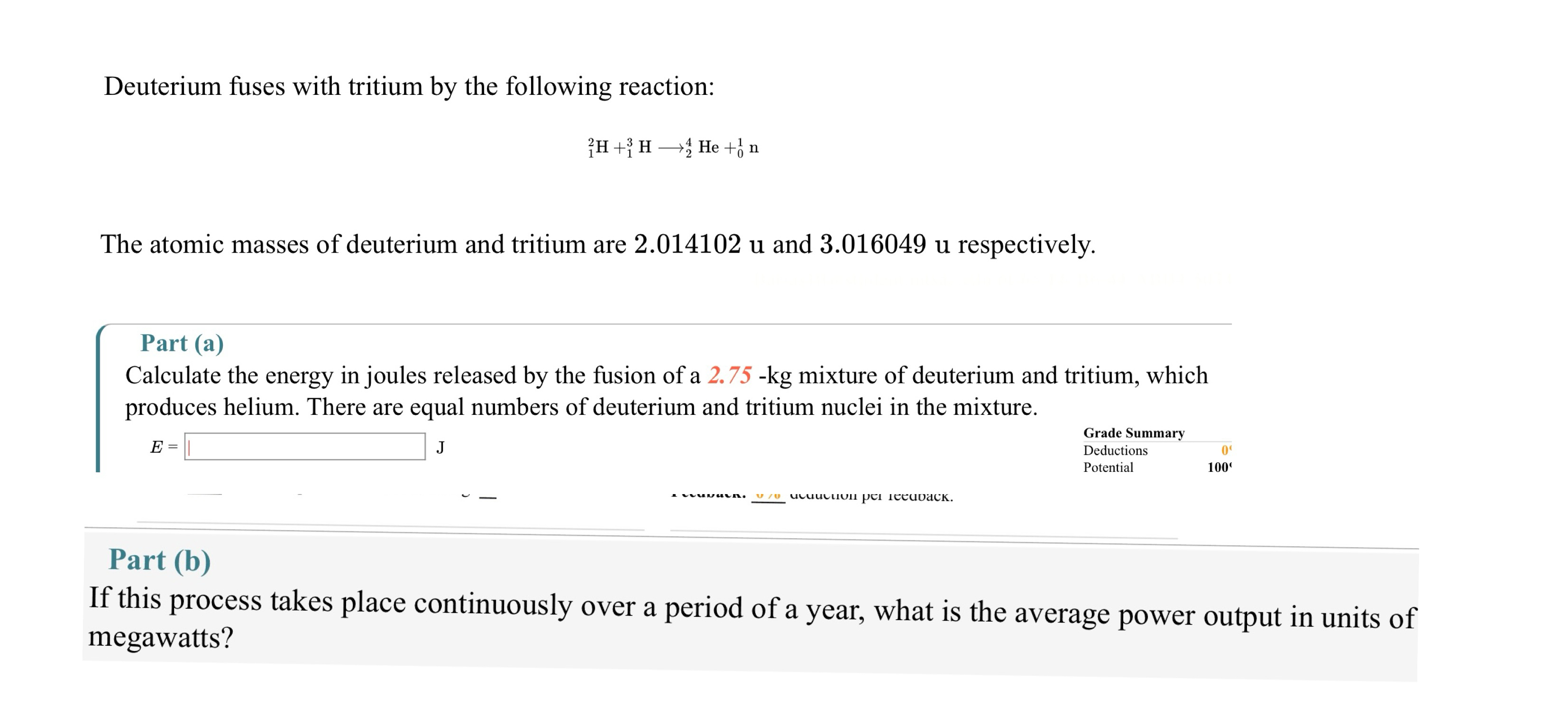 Deuterium fuses with tritium by the following