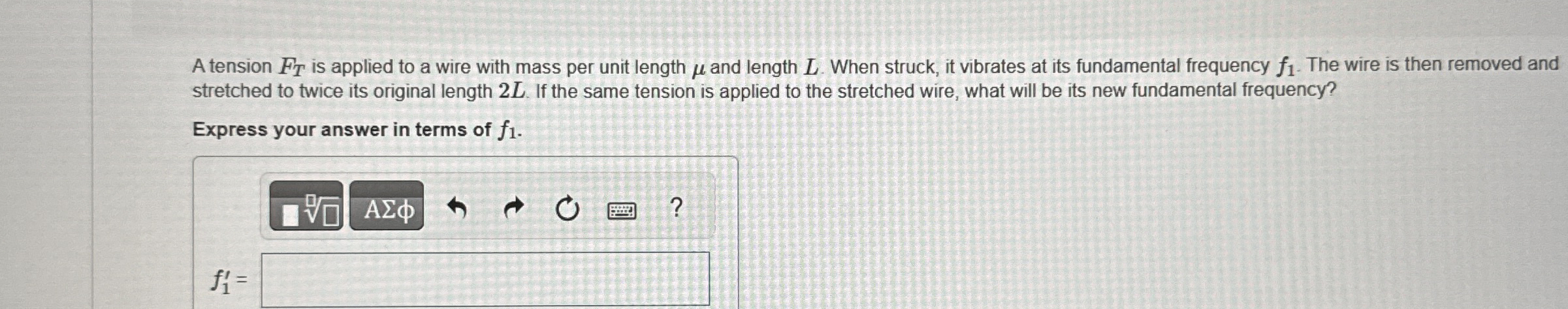 A tension F T is applied to a wire with mass per