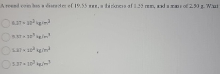 A round coin has a diameter of 1 9 . 5 5 mm , a