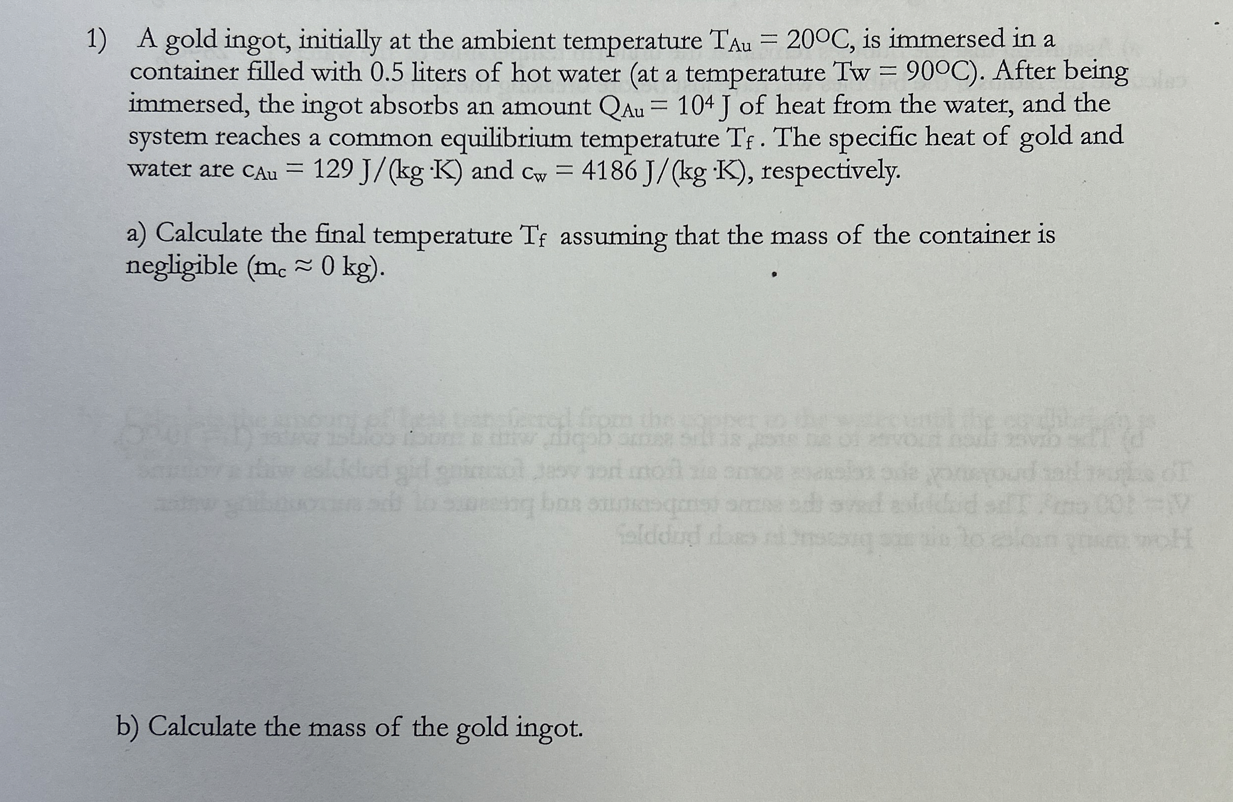 A gold ingot, initially at the ambient