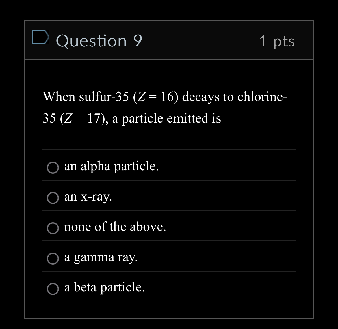 Question 9 1 pts When sulfur - 3 5 ) = ( 1 6
