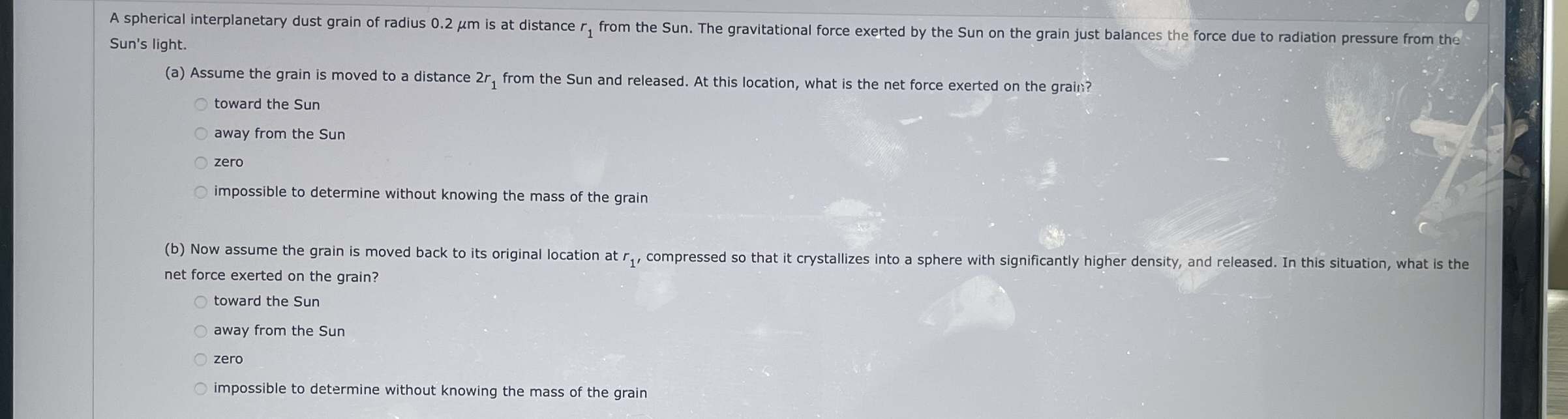 Sun's light. ( a ) Assume the grain is moved to a