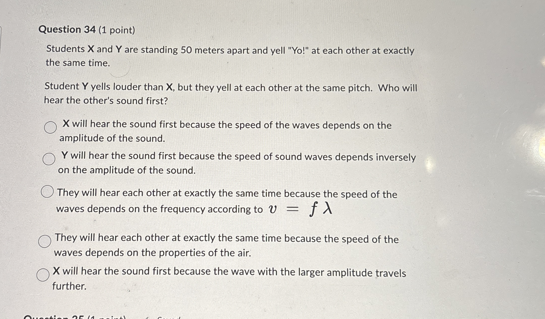 Question 3 4 ( 1 point ) Students x and Y are