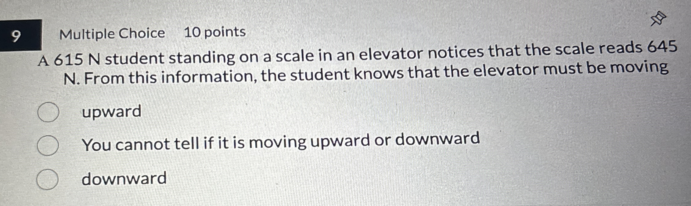 9 Multiple Choice 1 0 points A 6 1 5 N student
