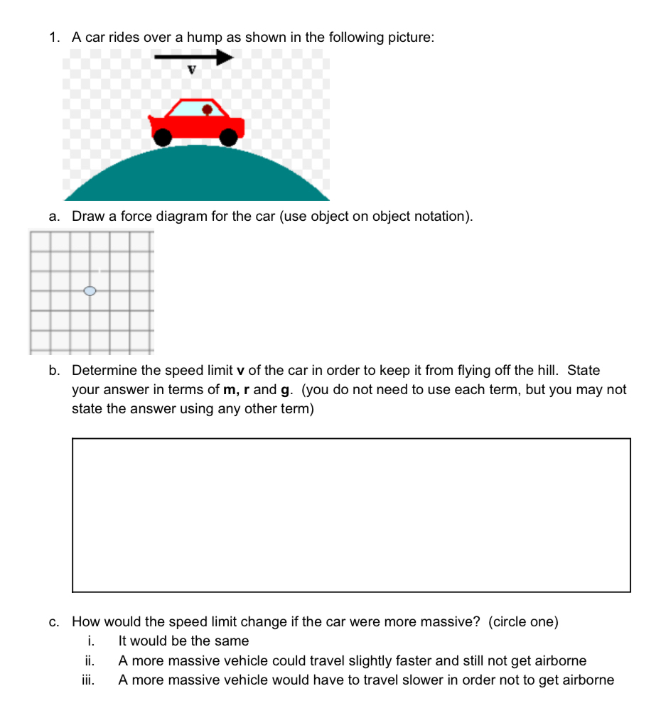 A car rides over a hump as shown in the following