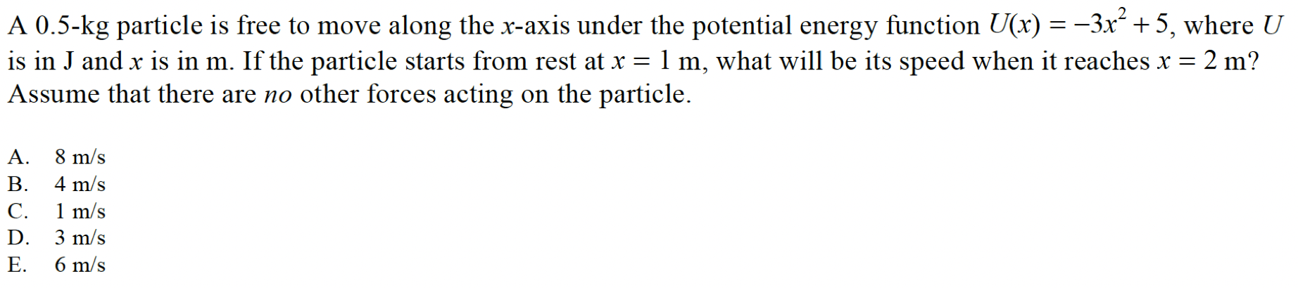 A 0 . 5 - kg particle is free to move along the x