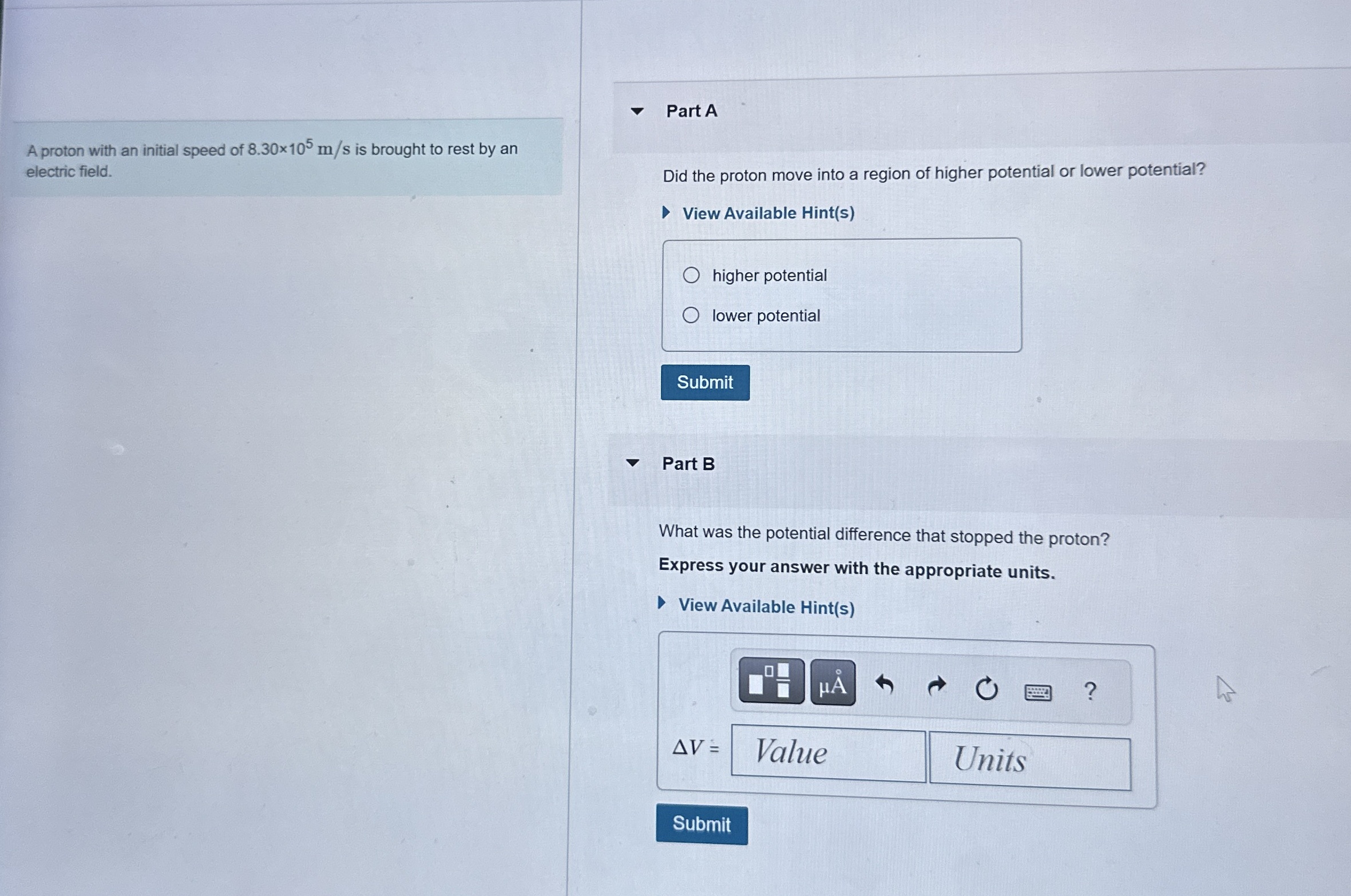 A proton with an initial speed of 8 . 3 0 1 0 5 m