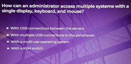 How can an administrator access multiple systems