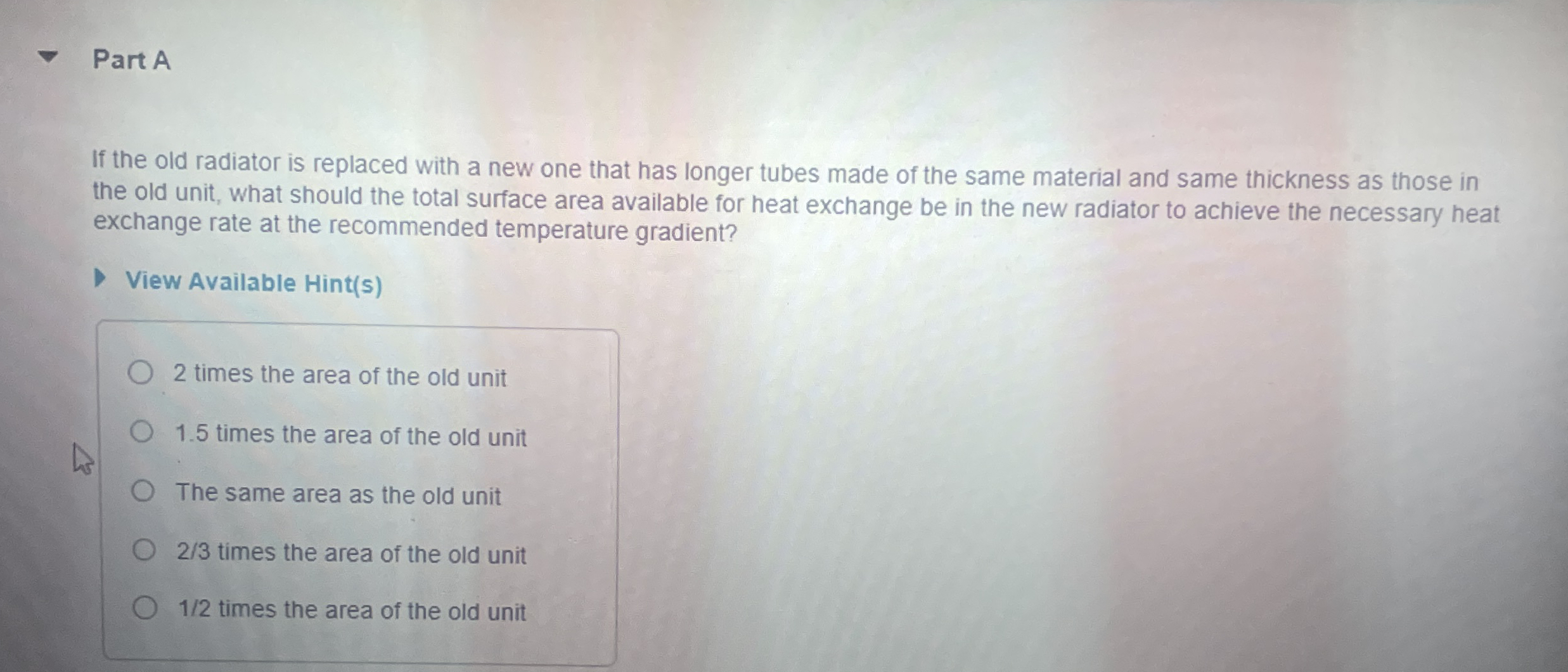 Part A If the old radiator is replaced with a new
