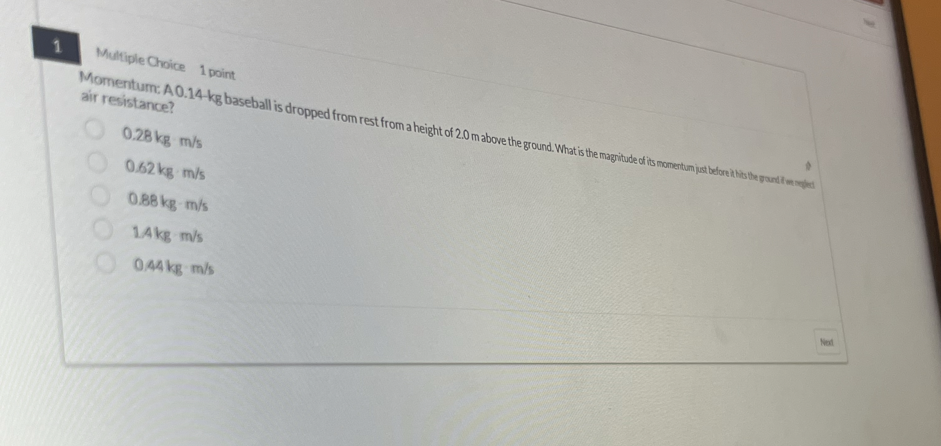 1 Multiple Choice 1 Doint air resistance? 0 . 2 8