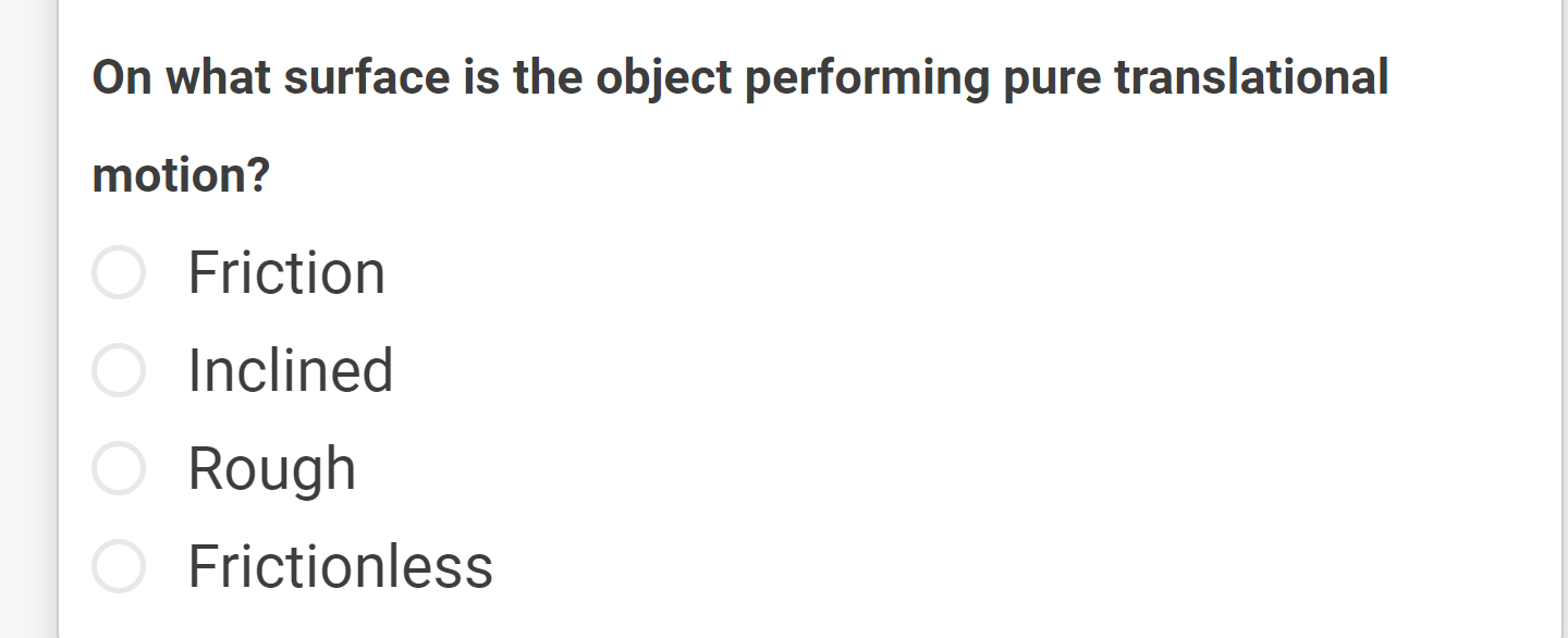 On what surface is the object performing pure