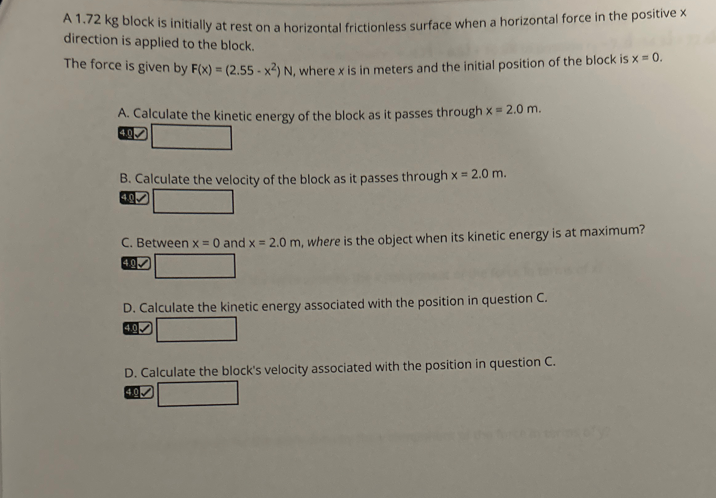 A 1 . 7 2 kg block is initially at rest on a