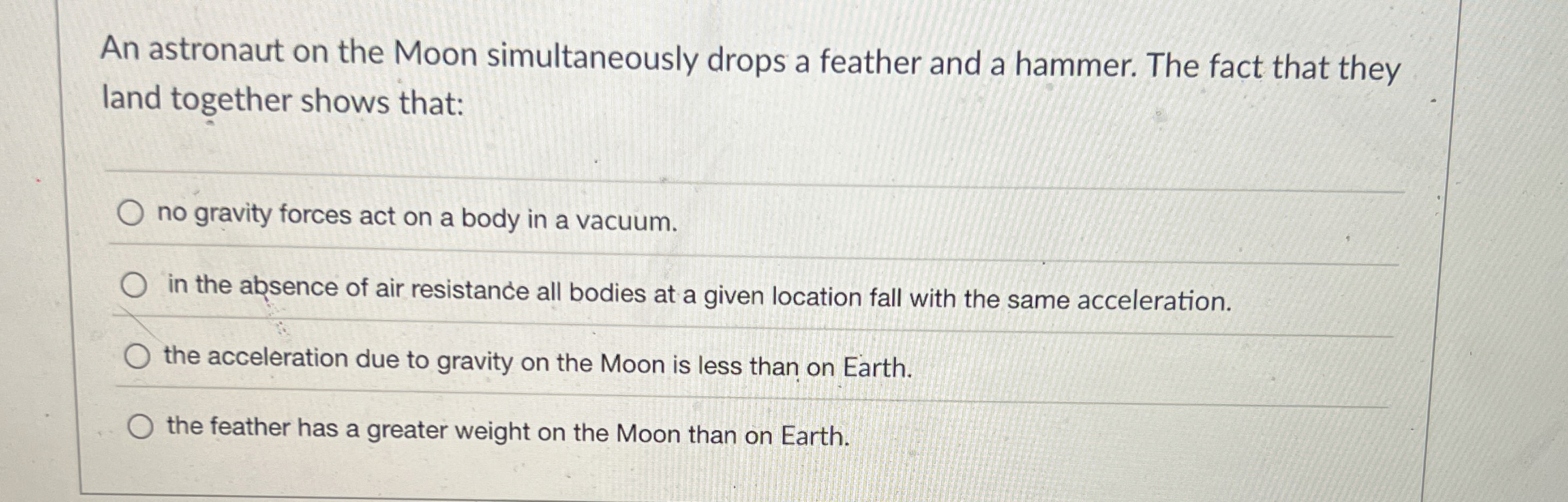 An astronaut on the Moon simultaneously drops a