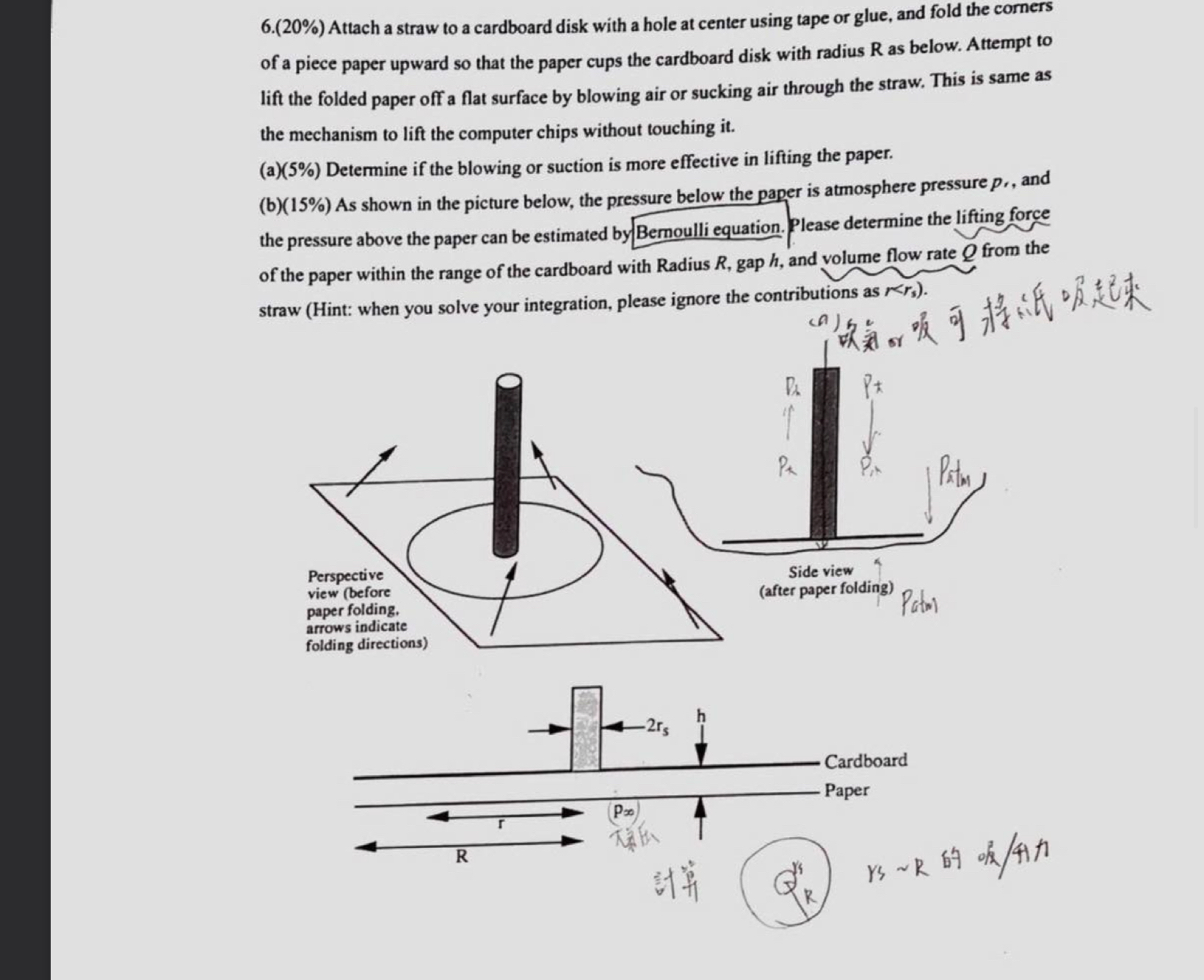 6 . ( 2 0 % ) Attach a straw to a cardboard disk