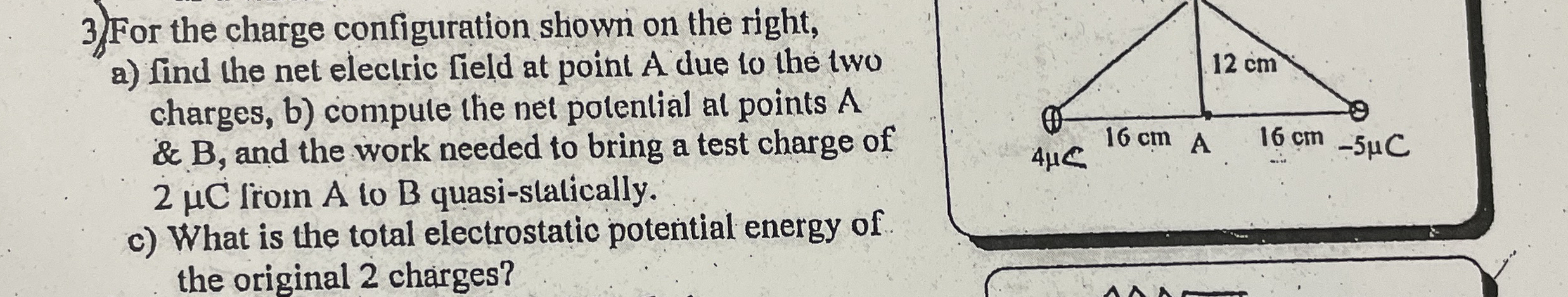 For the charge configuration shown on the right,