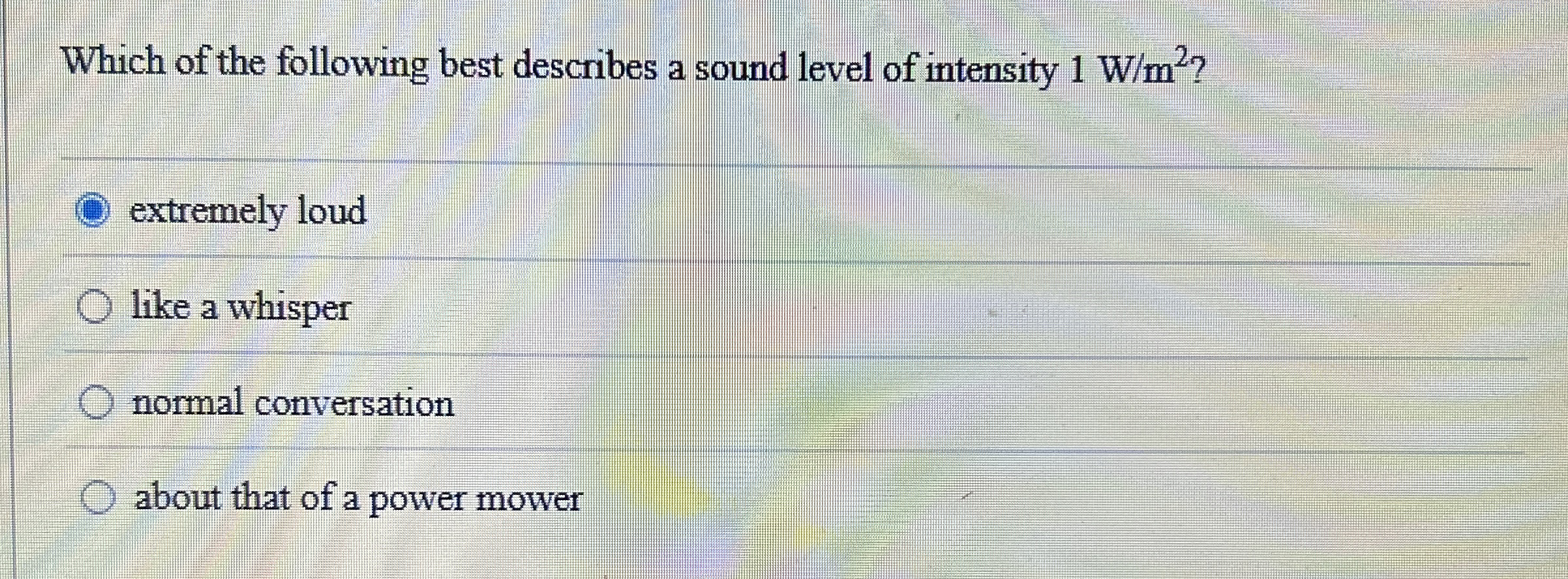 Which of the following best describes a sound