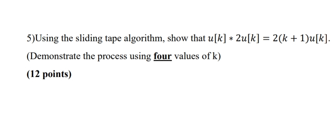 Using the sliding tape algorithm, show that u [ k