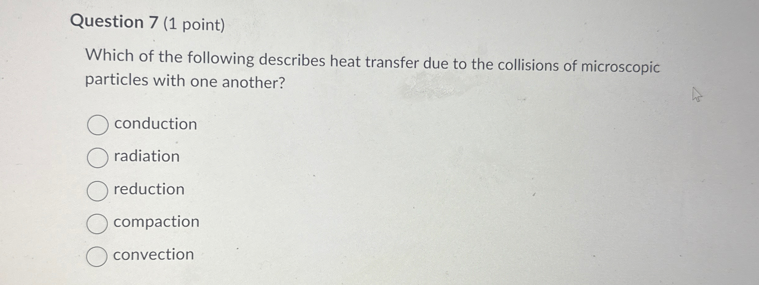 Question 7 ( 1 point ) Which of the following