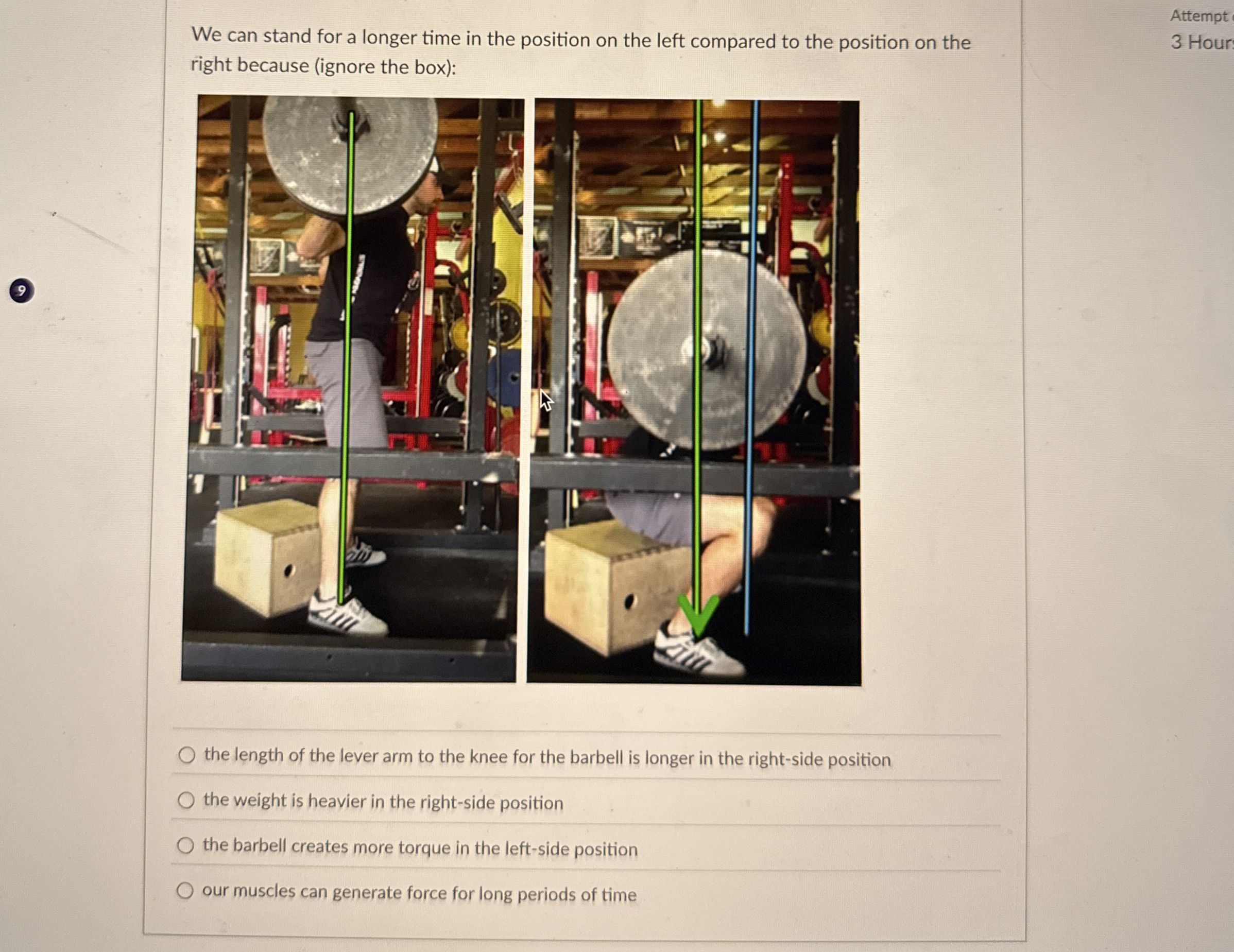 We can stand for a longer time in the position on