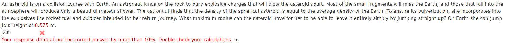 An asteroid is on a collision course with Earth.