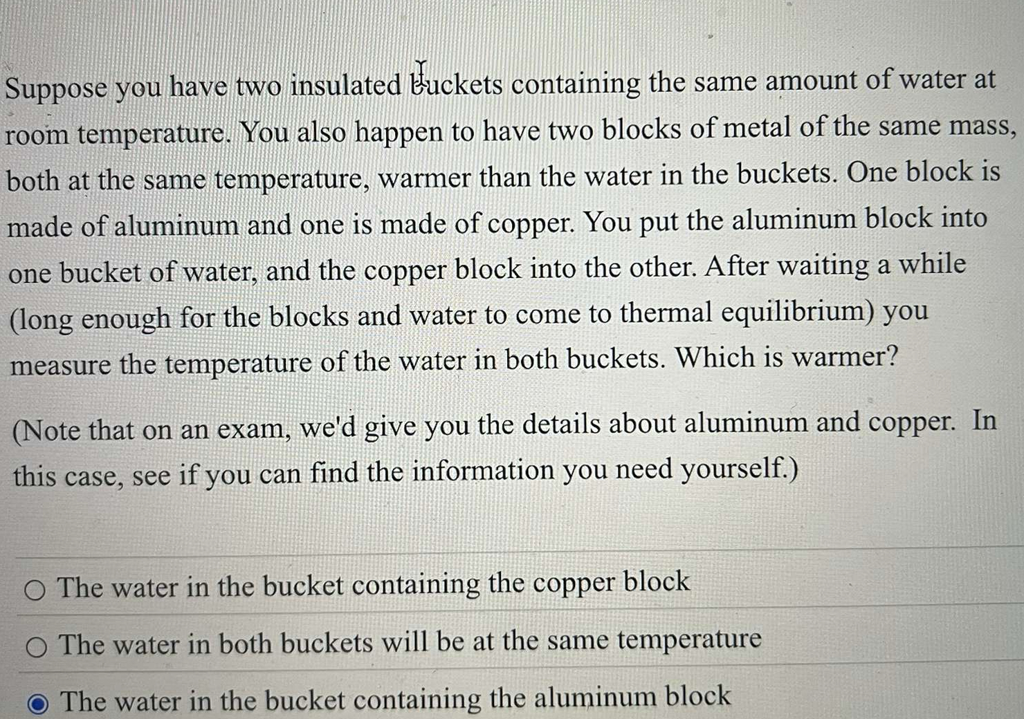 Suppose you have two insulated Euckets containing