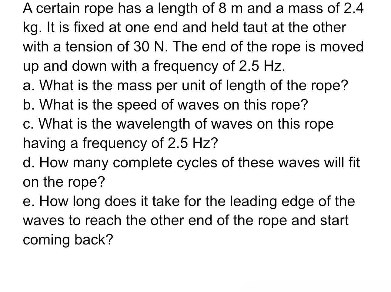 A certain rope has a length of 8 m and a mass of