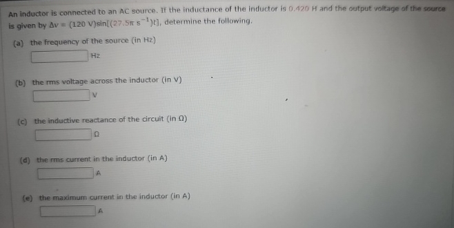 An inductor is connected to an AC source. If the