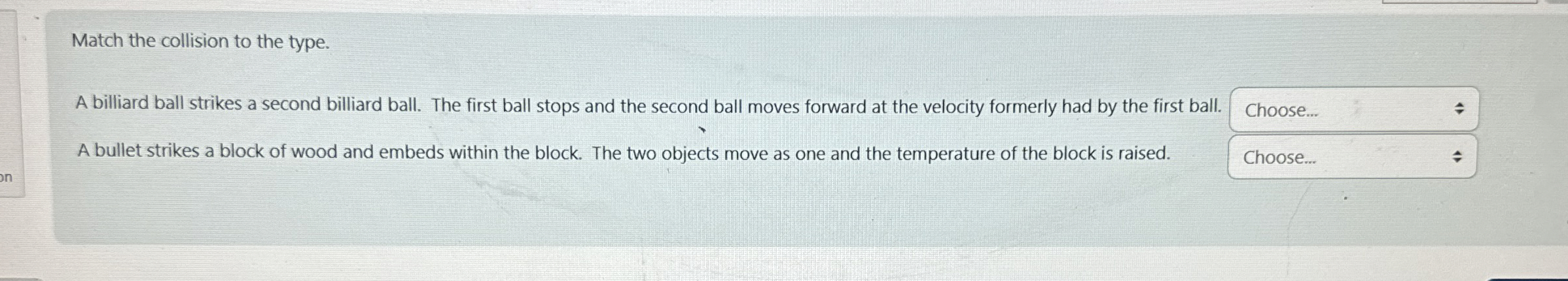 Match the collision to the type. A billiard ball