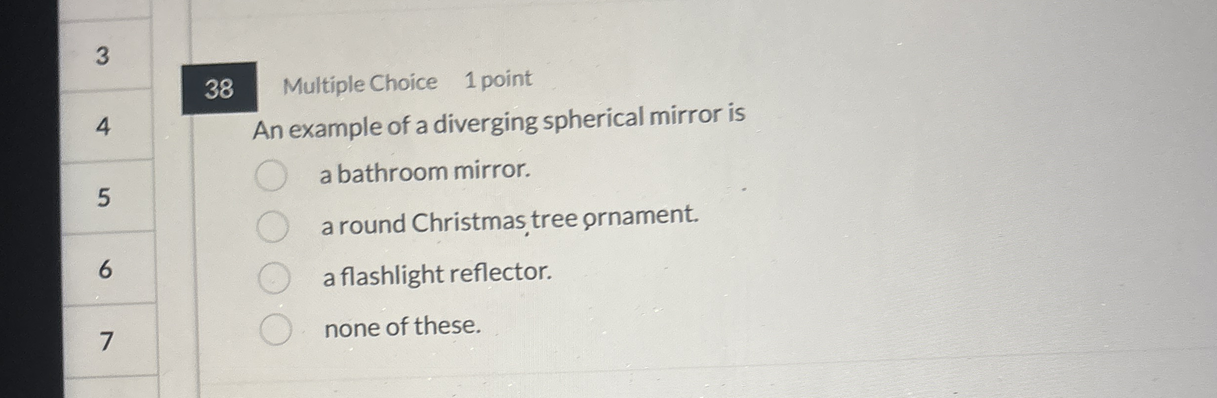 3 3 8 Multiple Choice 1 point 4 An example of a