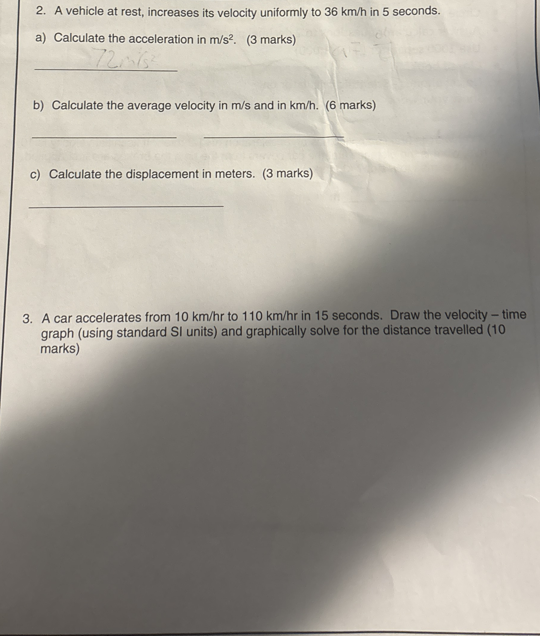 A vehicle at rest, increases its velocity