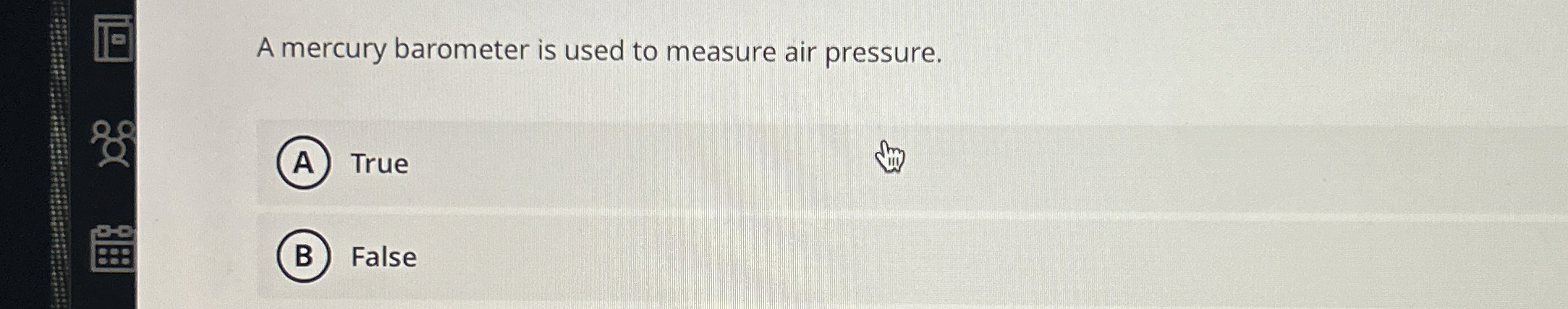 A mercury barometer is used to measure air