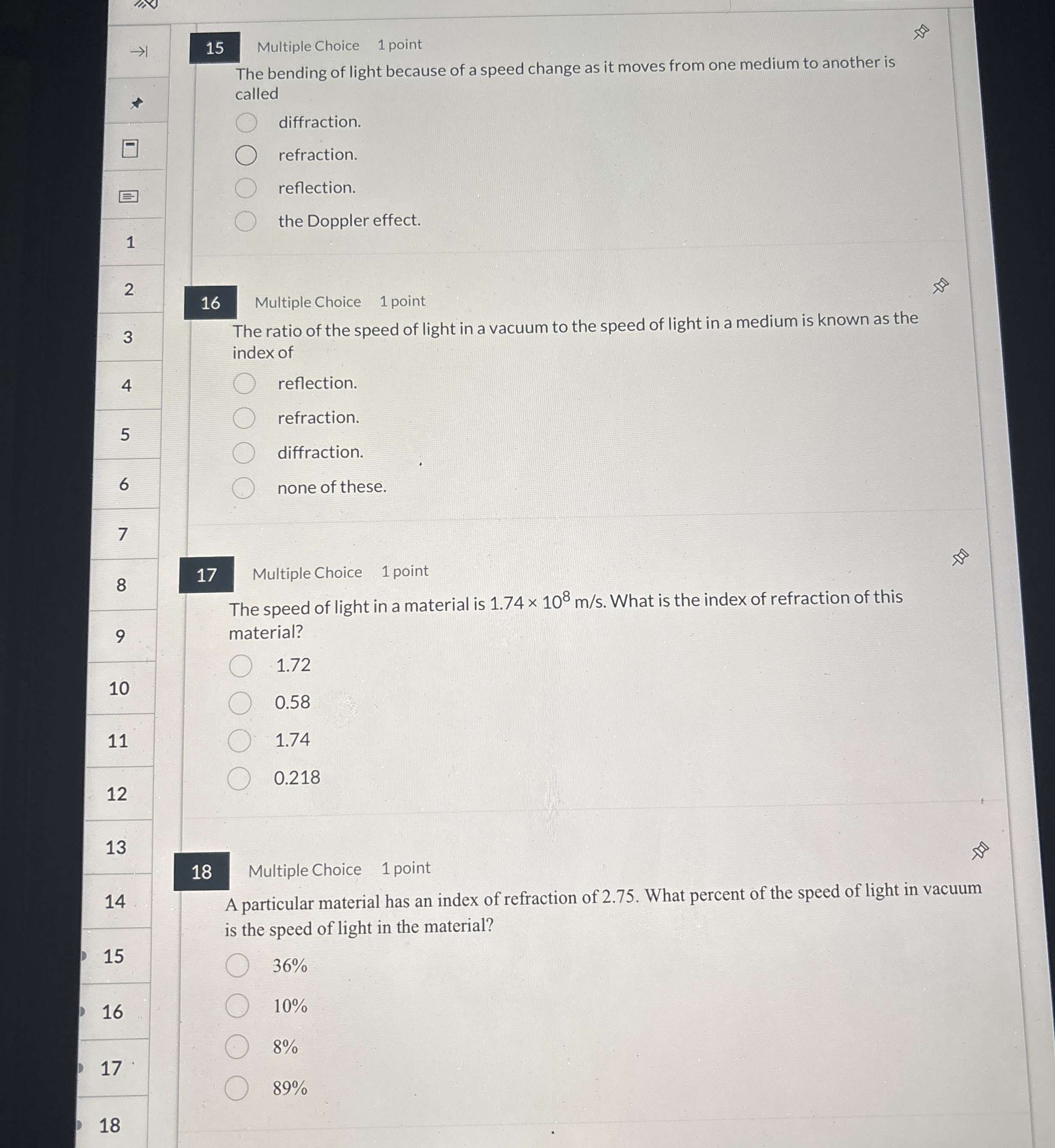 Multiple Choice 1 point The bending of light