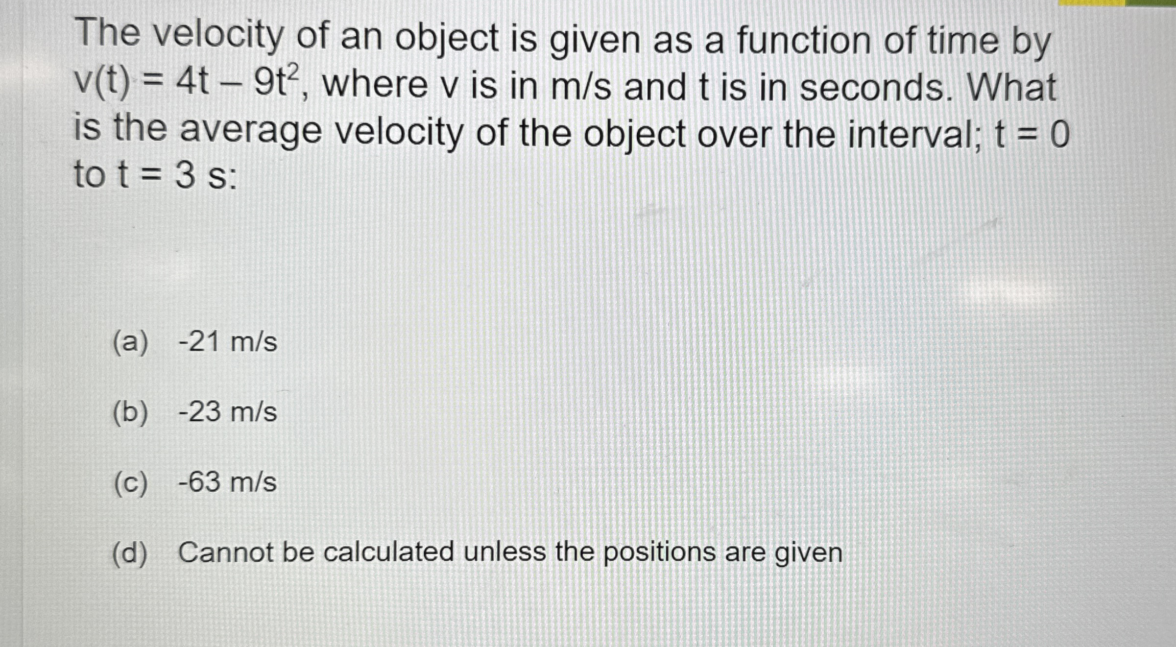 The velocity of an object is given as a function