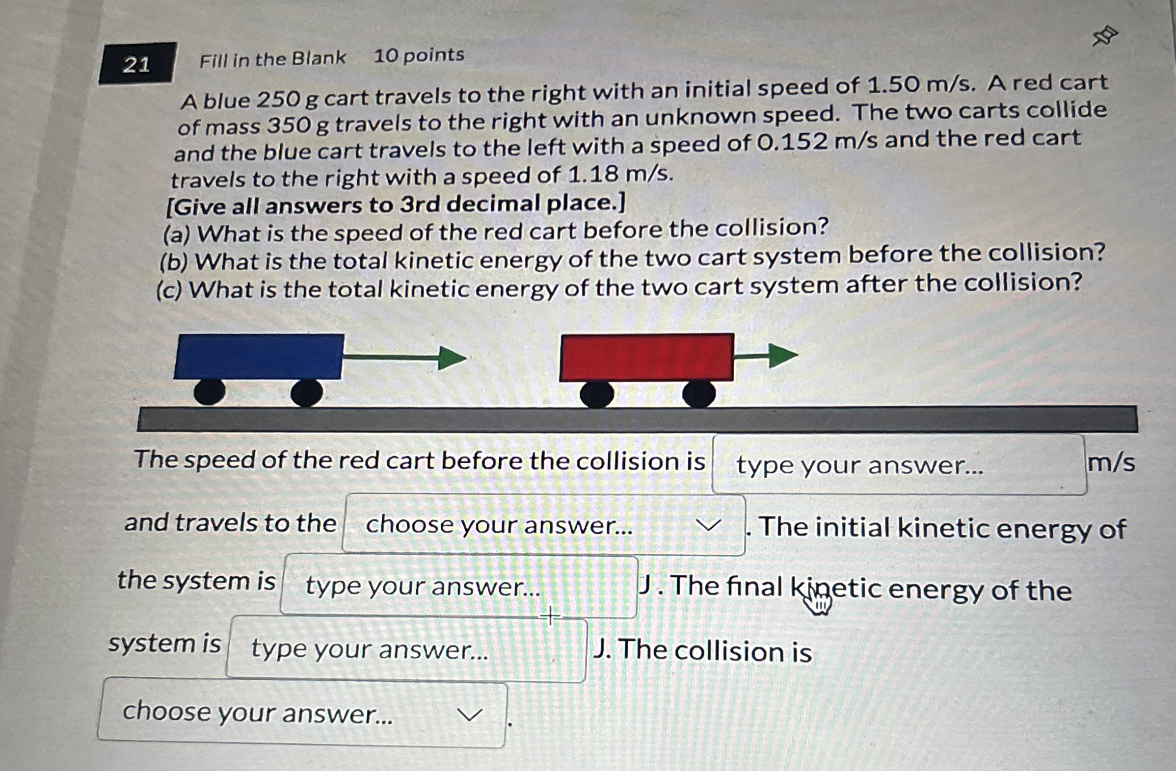 2 1 Fill in the Blank 1 0 points A blue 2 5 0 g