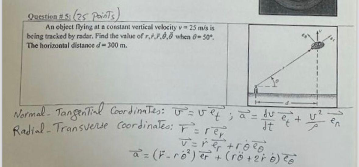 Question # 5 : ( 2 5 points ) An object flying at
