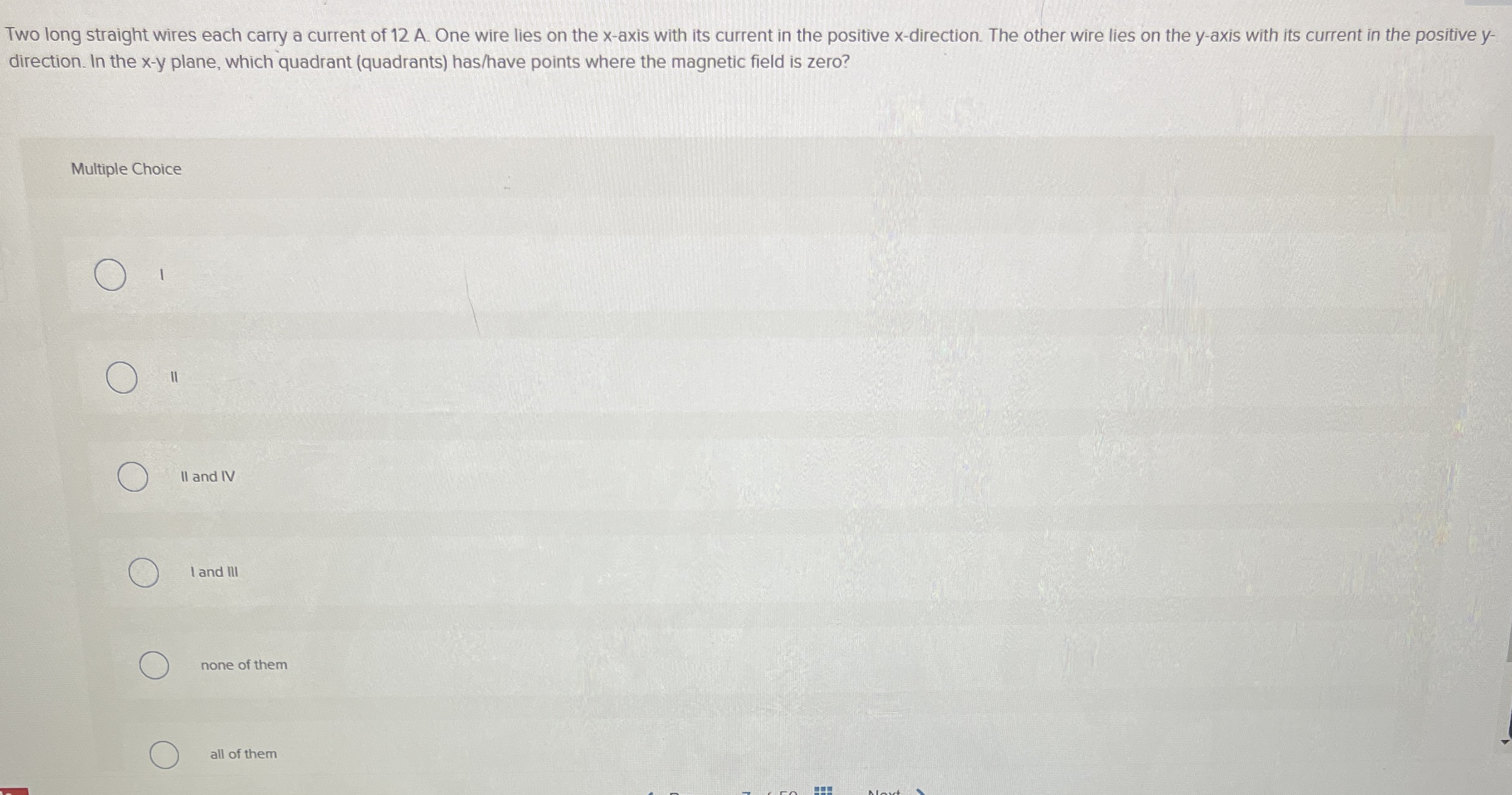 Two long straight wires each carry a current of 1