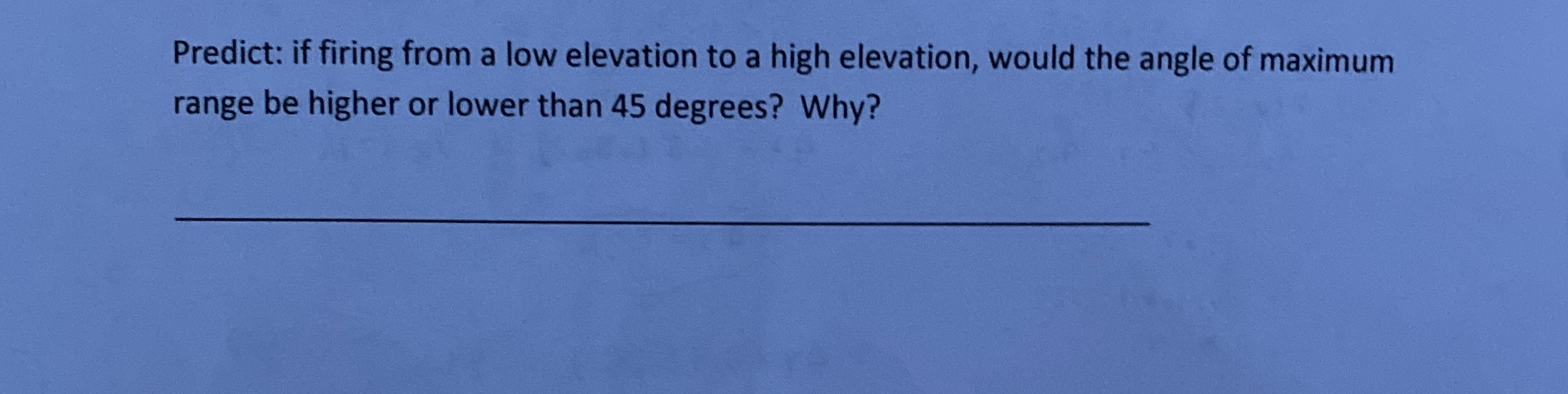 Predict: if firing from a low elevation to a high