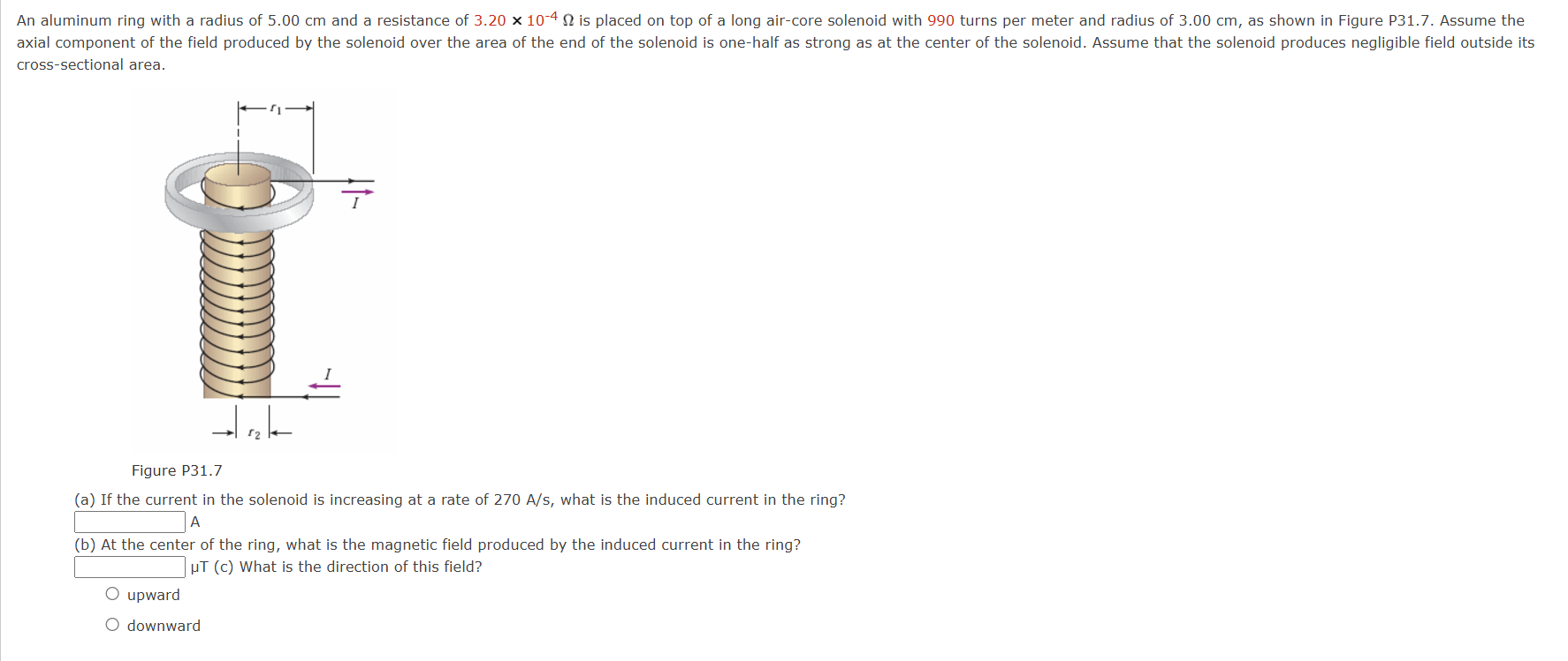 An aluminum ring with a radius of 5 . 0 0 cm and