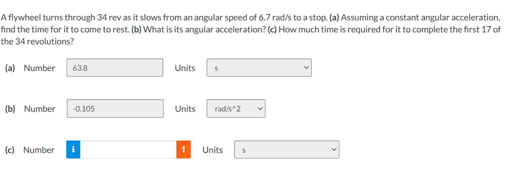A flywheel turns through 3 4 rev as it slows from