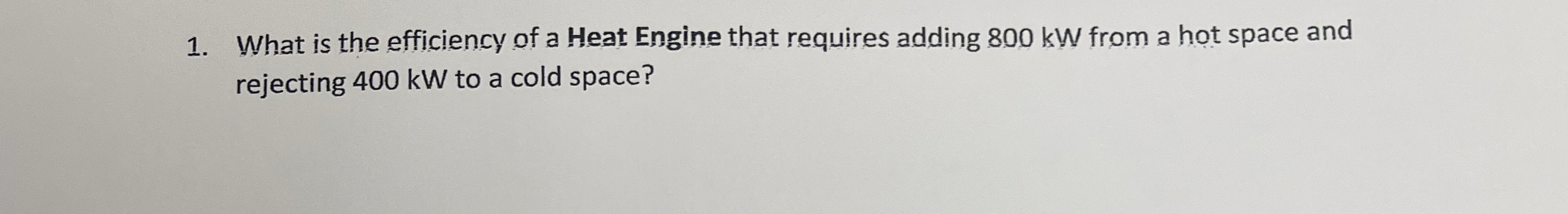 What is the efficiency of a Heat Engine that