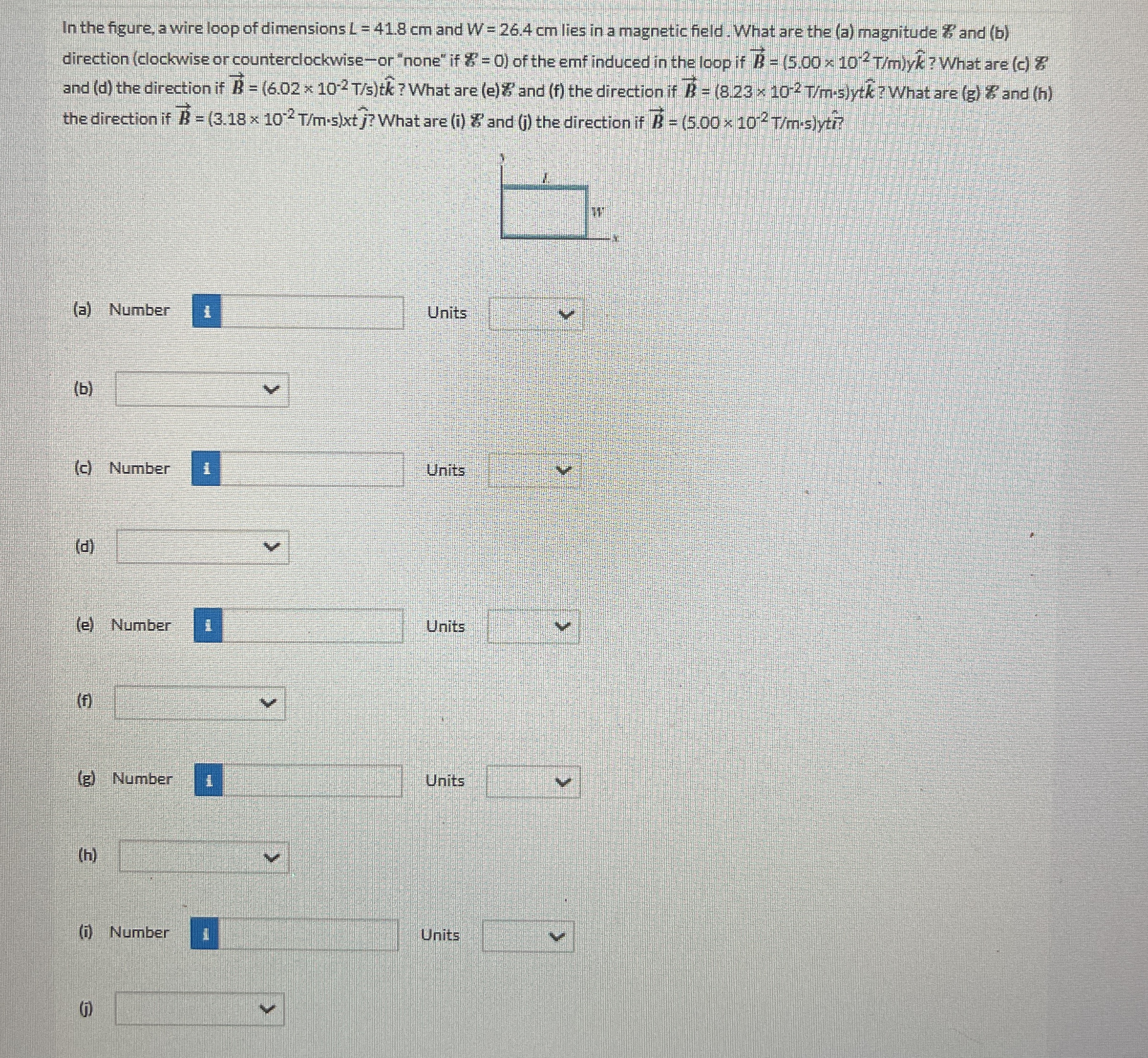 In the figure, a wire loop of dimensions L = 4 1